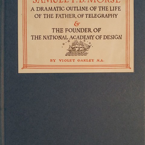 Samuel F.B. Morse: A Dramatic Outline of the Life of the ... Image 1